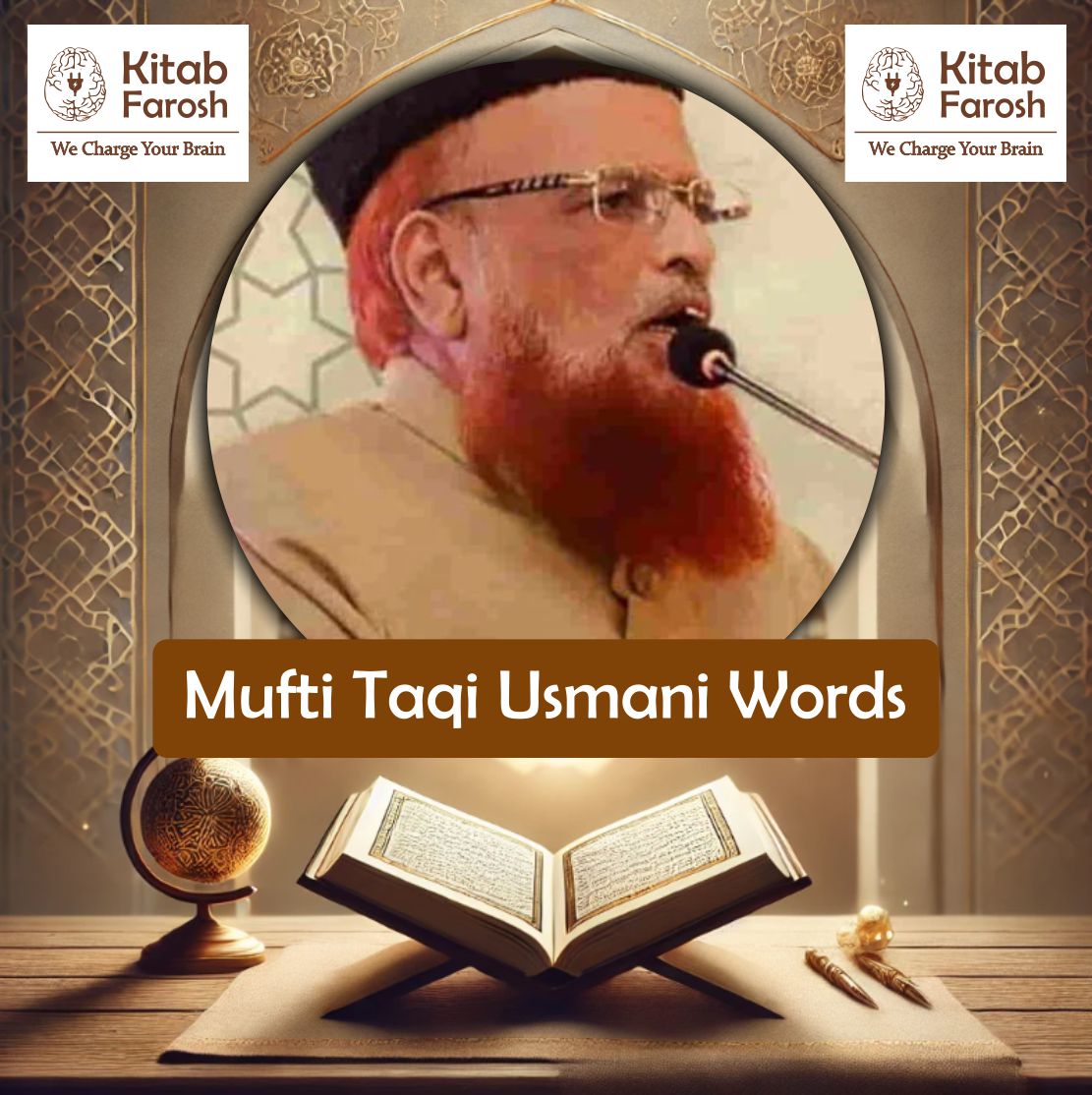 Mufti Taqi Usmani Words and Blogs on KitabFarosh Online Bookstore